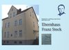 Fotobuch Elternhaus Franz Stock
